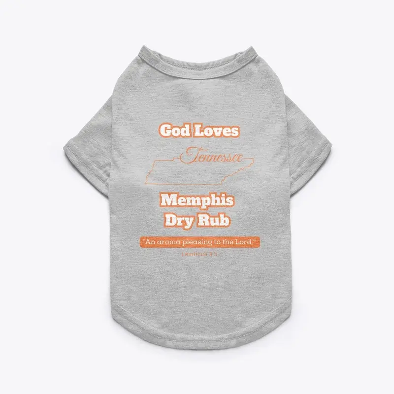 God Loves Memphis Dry Love 