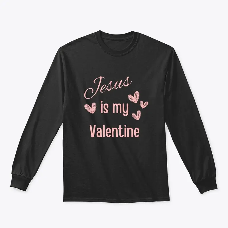 Jesus is my Valentine