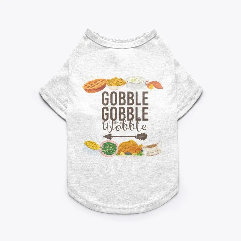 Gobble, Gobble, 'til You Wobble