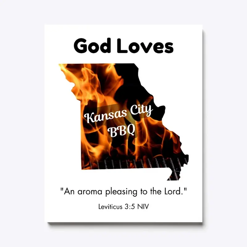 God Loves Kansas City BBQ, Bible Verse