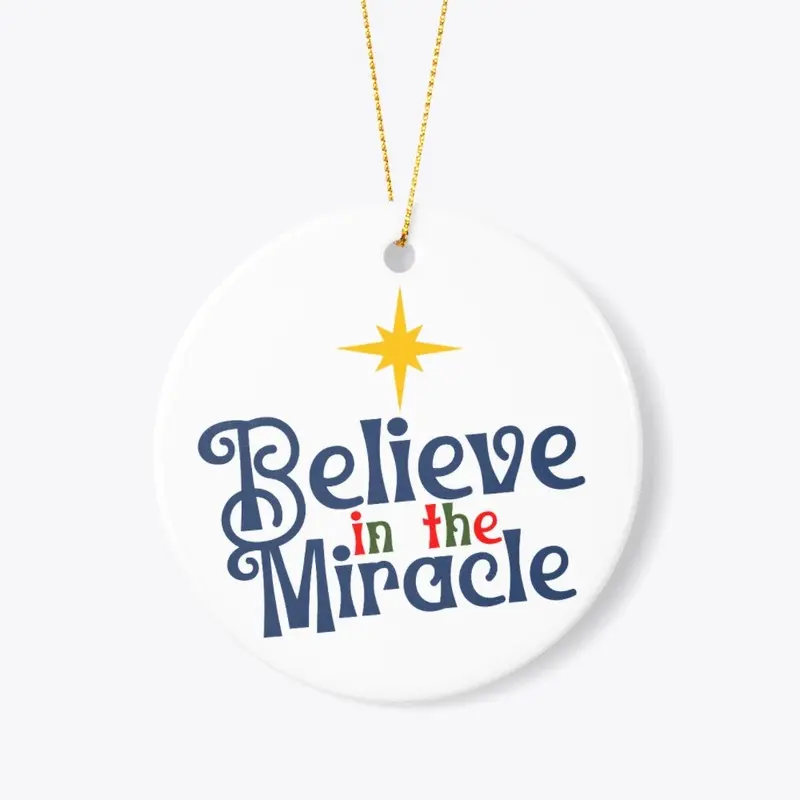 Believe in the Miracle